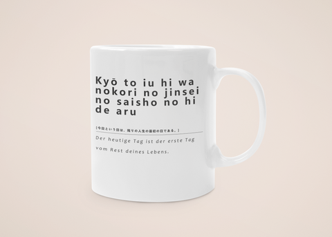 "Rest des Lebens" - Tasse - Japanische Weisheiten