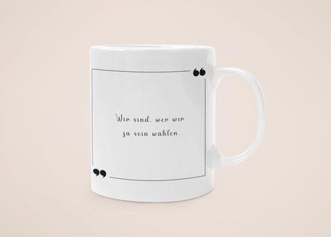 „Selbstwahl“ – Tasse – Film & Serien-Zitate