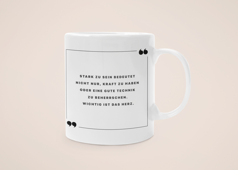 „Herz über Stärke“ - Tasse - Anime Zitate
