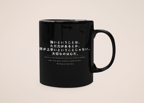 „Herz über Stärke“ - Tasse - Anime Zitate